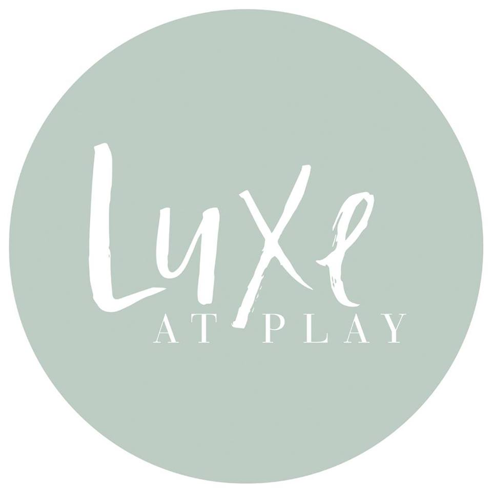 Luxe at Play