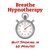 Breathe Hypnotherapy - Quit Smoking Hypnosis