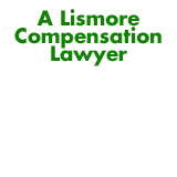 A Lismore Compensation Lawyer