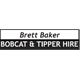 Brett Baker Bobcat & Tipper Hire