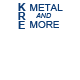 KRE Metal and More