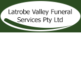 Latrobe Valley Funeral Services Pty Ltd