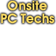 Onsite PC Techs