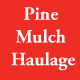 Pine Mulch Haulage