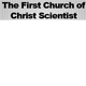 The First Church of Christ Scientist