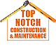 Top Notch Construction & Maintenance