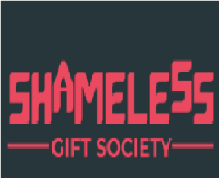 Shameless Gift Society