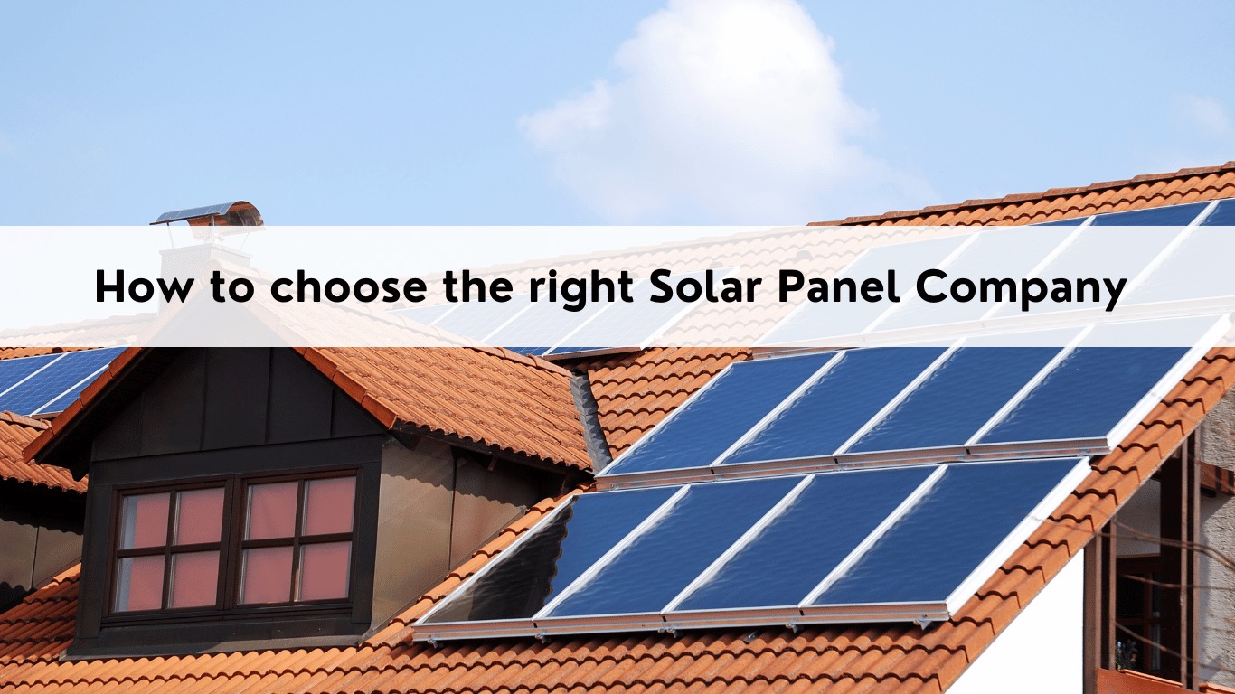 How to Choose the Right Solar Panel Company
