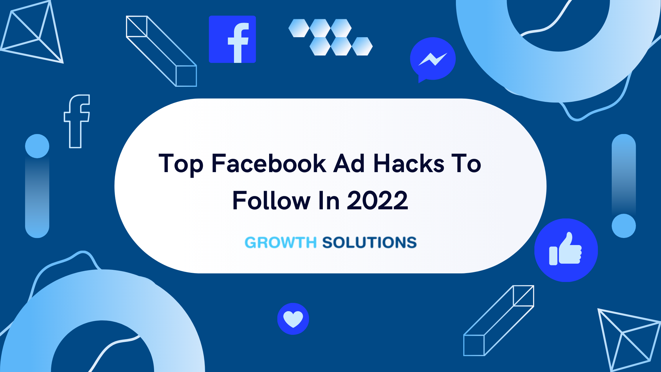 Top Facebook Ad Hacks To Follow In 2022