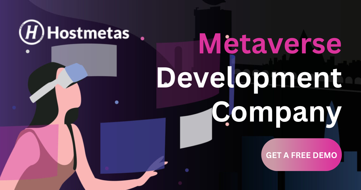 Metaverse Development Company - To enter into the Virtual space with Hostmetas