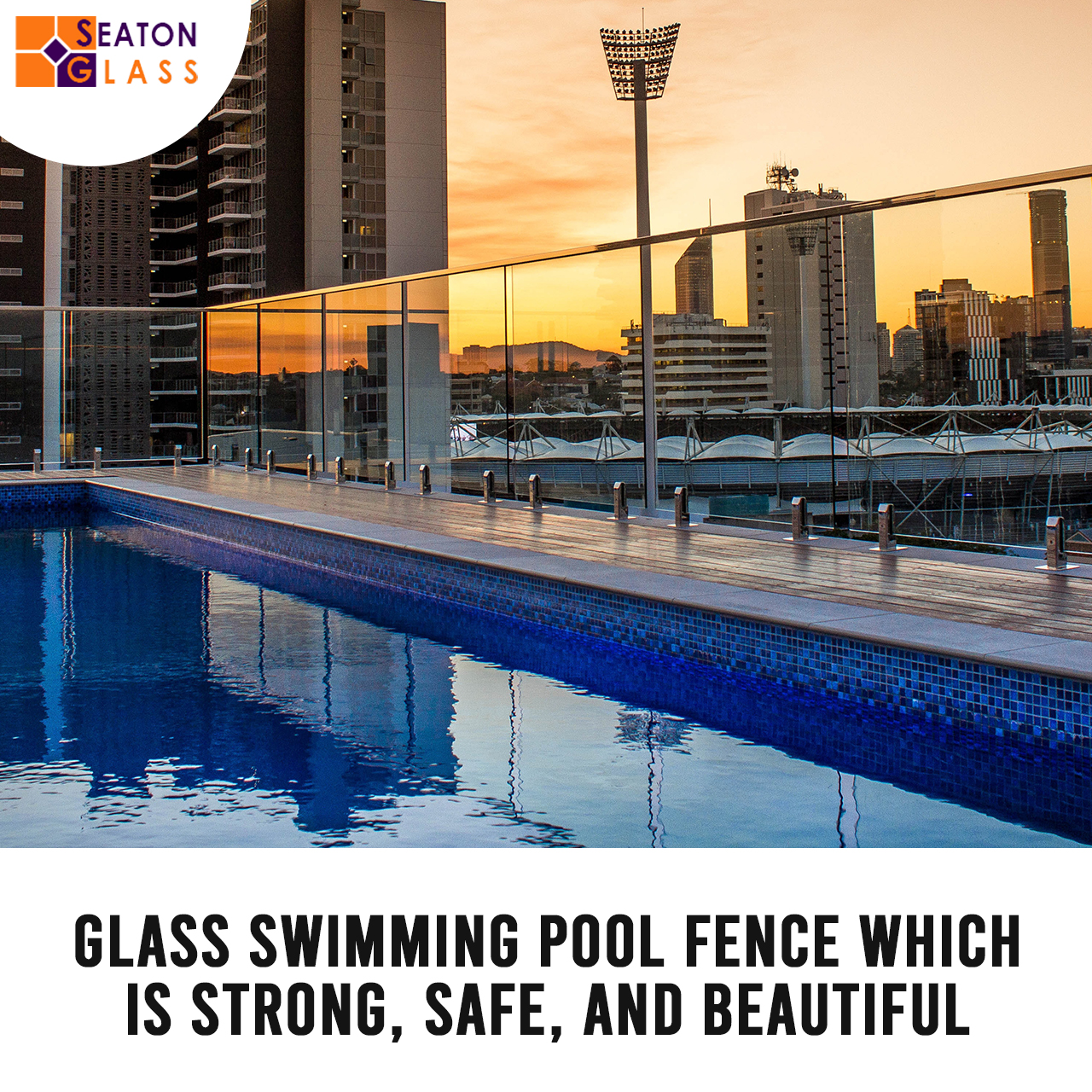 Fascinating Glass Pool Fences in Adelaide: Great Benefits for your Pool Area and Backyard